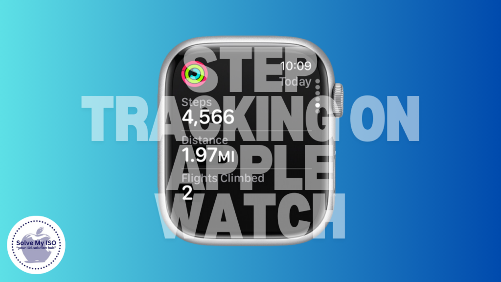 Set Up Step Tracking on Apple Watch