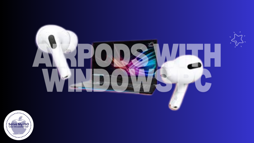 AirPods with Windows PC