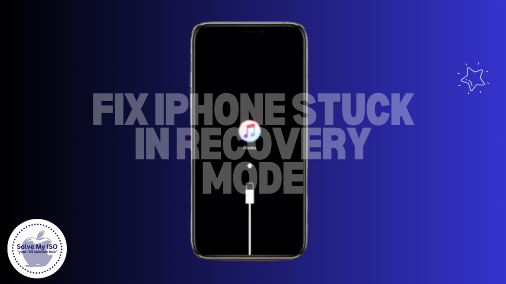 Fix iPhone Stuck in Recovery Mode